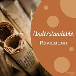 Understandable Revelation (Matthew 2:5)