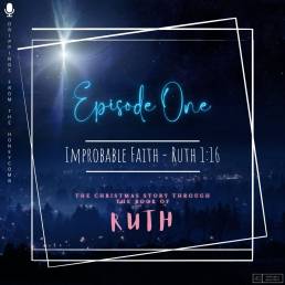 Improbable Faith (Ruth 1:16)